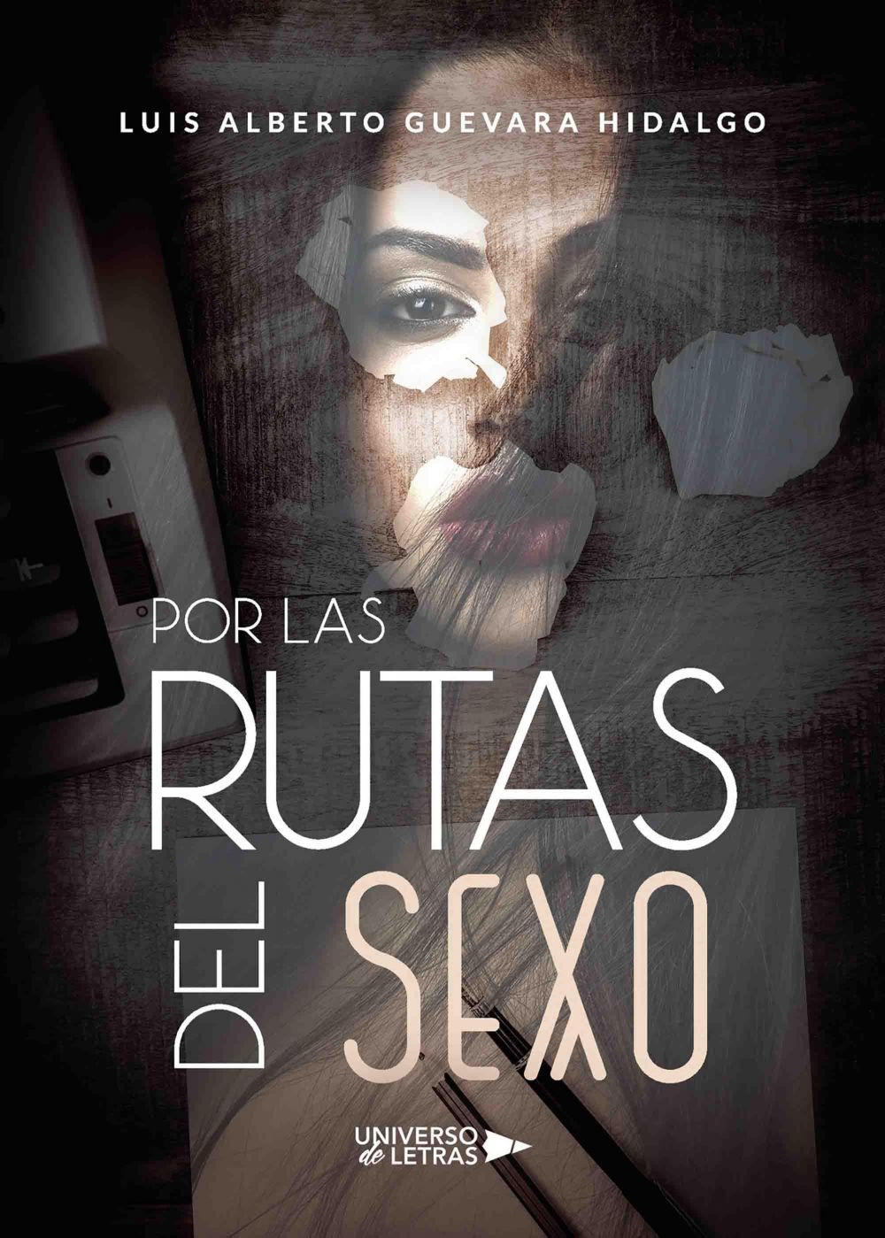 Por las rutas del sexo Ebook | Luis Alberto Guevara Hidalgo | Descarga Hoy  - Libreria de la U