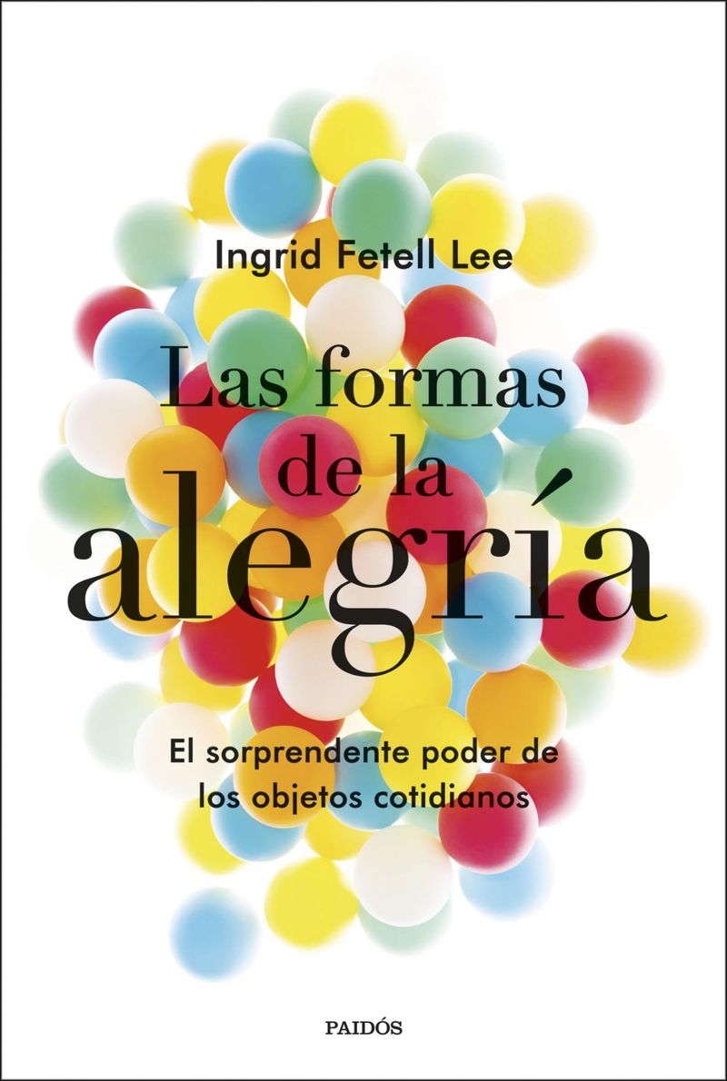 lib-las-formas-de-la-alegria-grupo-planeta-9788449335907