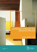 bw-luis-barragaacuten-la-buacutesqueda-de-la-arquitectura-emocional-universidad-nacional-de-colombia-9789585052246