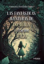 bw-las-fantaacutesticas-aventuras-de-domitila-y-el-sentildeor-atilio-letrame-grupo-editorial-9788411816304