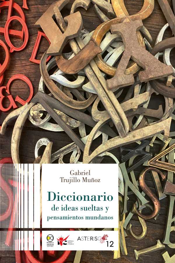 bw-diccionario-de-ideas-sueltas-y-pensamientos-mundanos-bonilla-artigas-editores-9786078838493