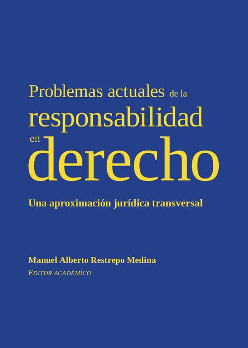 Problemas actuales de la responsabilidad en derecho
