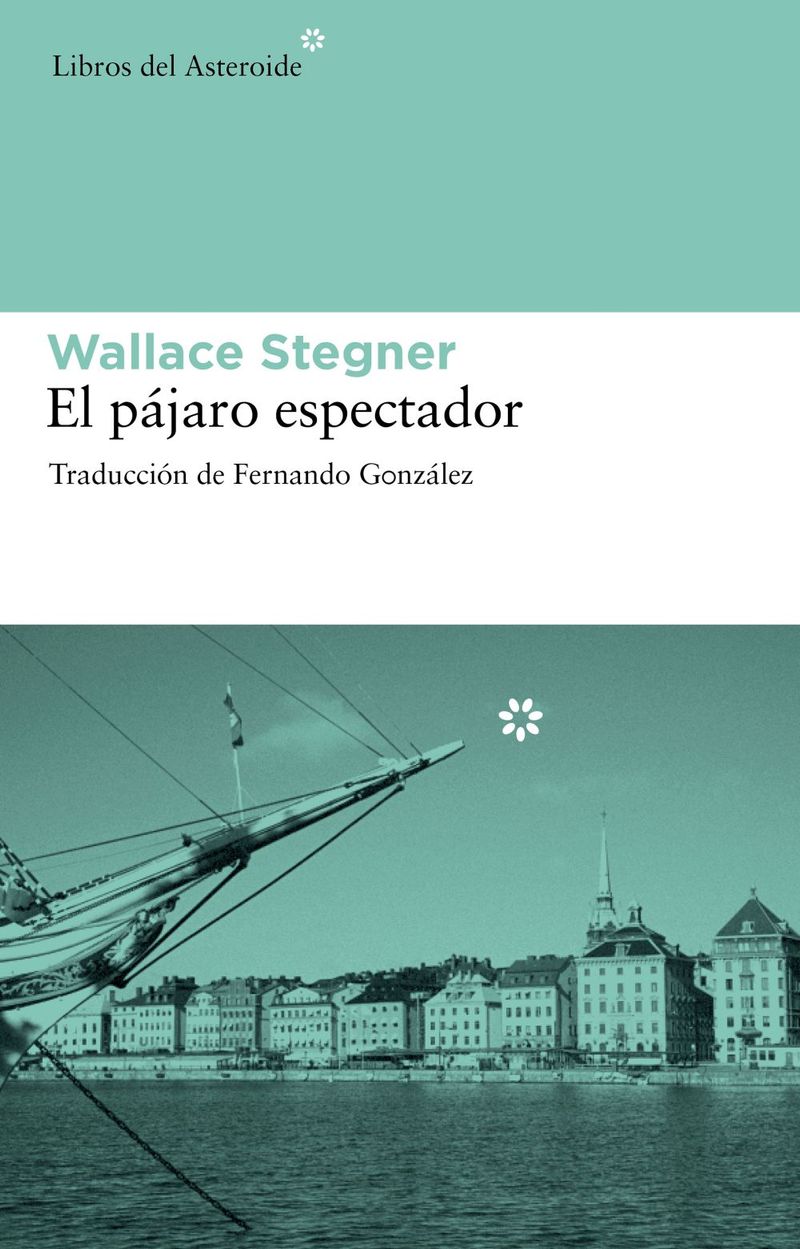 lib-el-pajaro-espectador-libros-del-asteroide-9788415625155
