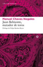 lib-juan-belmonte-matador-de-toros-libros-del-asteroide-9788492663705