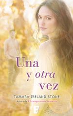 lib-una-y-otra-vez-el-tiempo-entre-nosotros-2-penguin-random-house-grupo-editorial-espaa-9788490199596