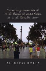 lib-vivencias-y-recuerdos-de-15-de-enero-de-1933-hasta-el-31-de-octubre-2014-lantia-9788491122388