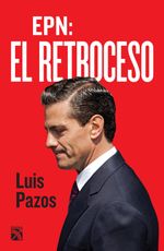 lib-epn-el-retroceso-grupo-planeta-mxico-9786070738395
