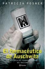 lib-el-farmaceutico-de-auschwitz-grupo-planeta-mxico-9786070742408