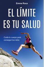 lib-el-limite-es-tu-salud-grupo-planeta-9788408177135