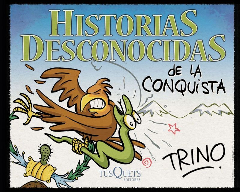 lib-historias-desconocidas-de-la-conquista-grupo-planeta-mxico-9786070745164