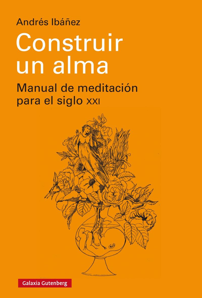 lib-construir-un-alma-galaxia-gutenberg-9788417355104