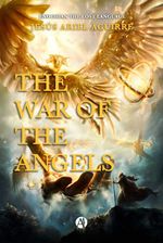 bw-the-war-of-the-angels-editorial-autores-de-argentina-9789878741611
