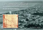 bw-la-cuestioacuten-urbana-en-ciudades-intermedias-patagoacutenicas-el-caso-puerto-madryn-nobukodiseo-editorial-9781643607733