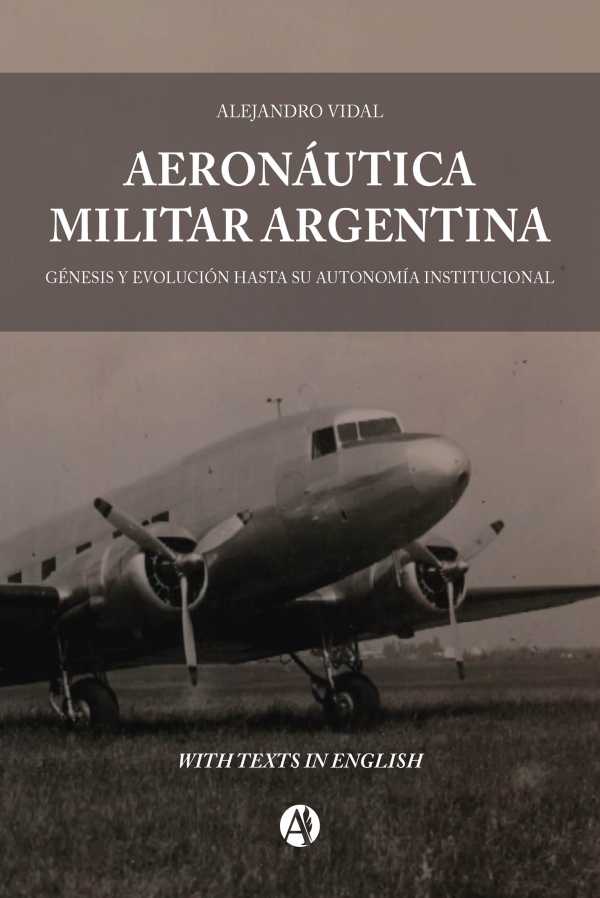 bw-aeronaacuteutica-militar-argentina-editorial-autores-de-argentina-9789878735795