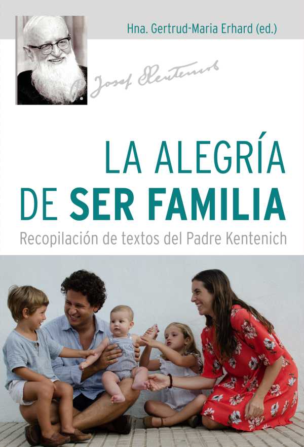 bw-la-alegriacutea-de-ser-familia-editorial-schoenstatt-9789567598717
