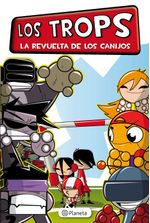 lib-los-trops-la-revuelta-de-los-canijos-grupo-planeta-9788408134084