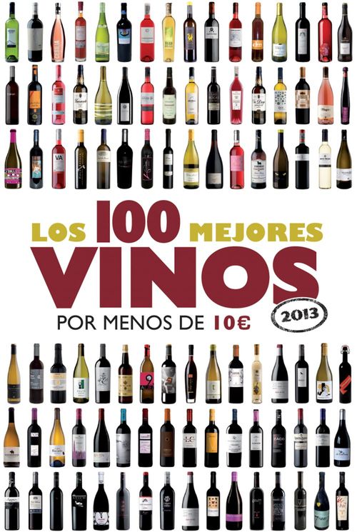 Los 100 mejores vinos por menos de 10 euros 2013