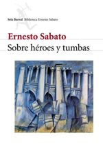 lib-sobre-heroes-y-tumbas-grupo-planeta-argentina-9789500433709