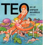 lib-teo-en-el-parque-acuatico-grupo-planeta-9788448009182