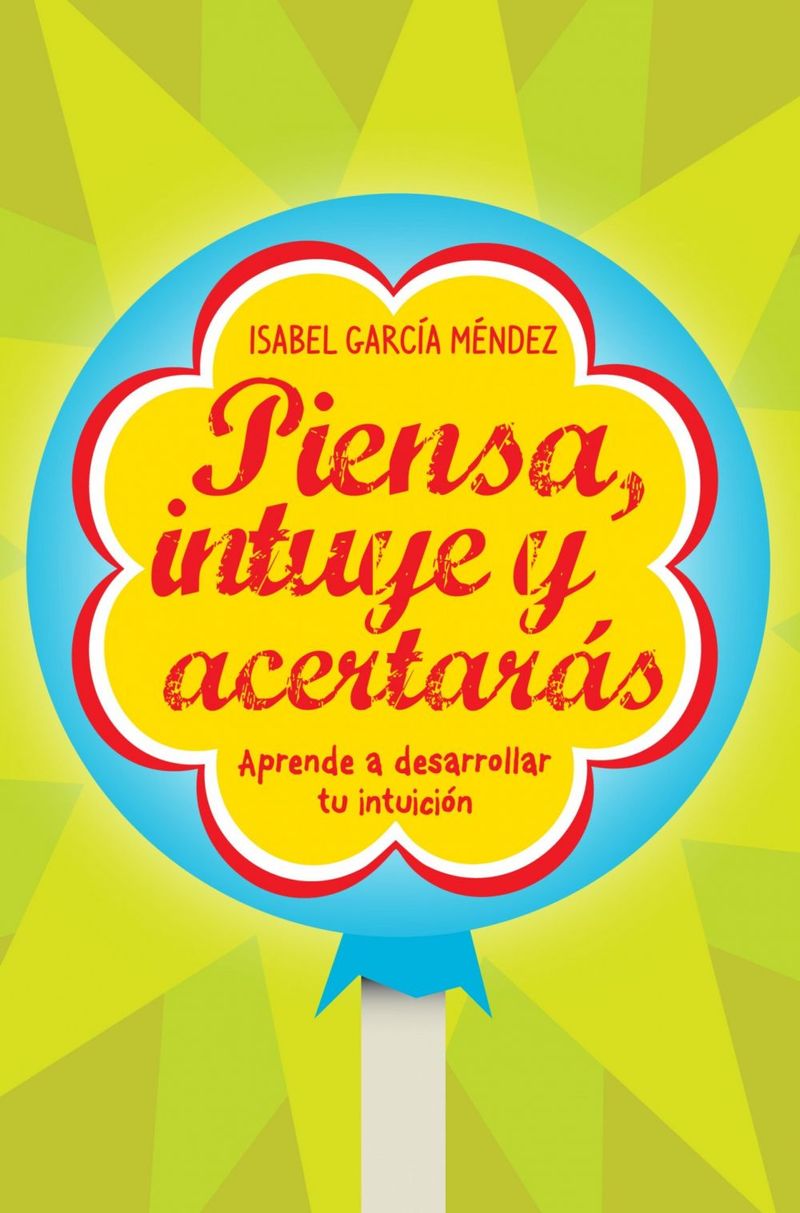 lib-piensa-intuye-y-acertaras-grupo-planeta-9788498751833