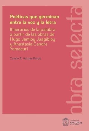Poéticas que germinan entre la voz y la letra