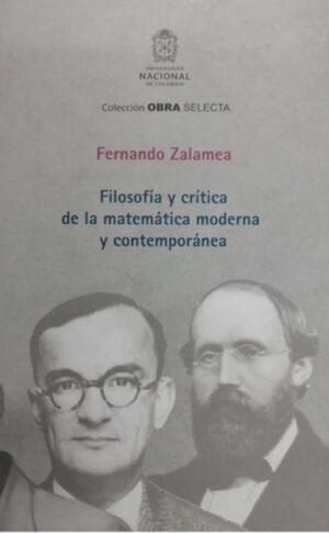 Filosofia y crítica de la matemática moderna y contemporánea