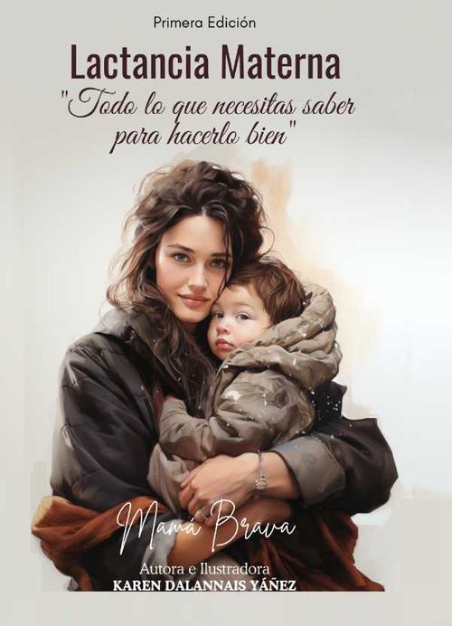 Lactancia Materna Todo lo que necesitas saber para hacerlo bien