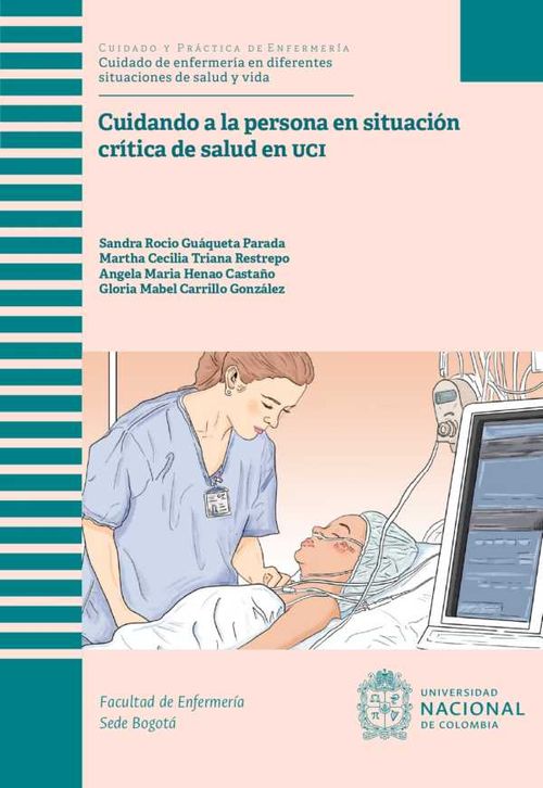 Cuidando a la persona en situaci?n cr?tica de salud en UCI