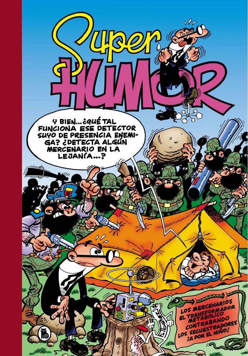 lib-los-mercenarios-el-transformador-metabolico-contrabando-los-secuestradores-a-por-el-nino-super-humor-mortadelo-14-penguin-random-house-grupo-editorial-espaa-9788402427243