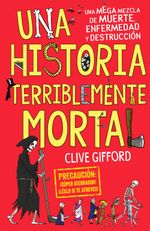 lib-una-historia-terriblemente-mortal-penguin-random-house-grupo-editorial-mxico-9786073136280