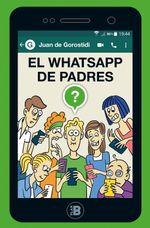 lib-el-whatsapp-de-padres-penguin-random-house-grupo-editorial-espaa-9788417001421
