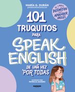 lib-101-truquitos-para-speak-english-de-una-vez-por-todas-penguin-random-house-grupo-editorial-espaa-9788418040498