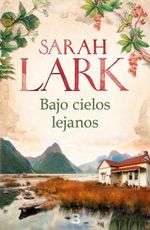 lib-bajo-cielos-lejanos-penguin-random-house-grupo-editorial-espaa-9788466663243