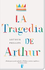 lib-la-tragedia-de-arthur-penguin-random-house-grupo-editorial-espaa-9788490192849