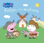 lib-peppa-pig-un-cuento-peppa-y-los-molinos-penguin-random-house-grupo-editorial-espaa-9788448866044