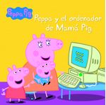 lib-peppa-pig-un-cuento-peppa-y-el-ordenador-de-mama-pig-penguin-random-house-grupo-editorial-espaa-9788448864095