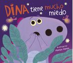 lib-dina-tiene-mucho-miedo-dina-dinosaurio-penguin-random-house-grupo-editorial-espaa-9788448862695