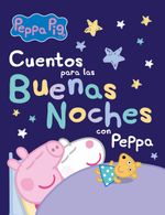 lib-peppa-pig-recopilatorio-de-cuentos-cuentos-para-las-buenas-noches-con-peppa-penguin-random-house-grupo-editorial-espaa-9788448862114