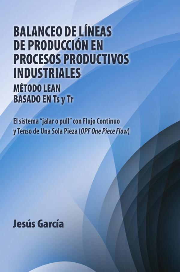 Balanceo De Líneas De Producción En Procesos Productivos Industriales ...