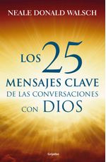 lib-los-25-mensajes-clave-de-las-conversaciones-con-dios-penguin-random-house-grupo-editorial-mxico-9786073126984