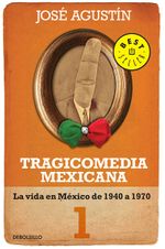 lib-tragicomedia-mexicana-1-penguin-random-house-grupo-editorial-mxico-9786073111133