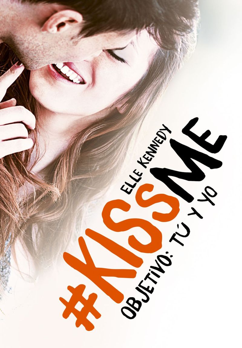 lib-objetivo-tu-y-yo-kissme-2-penguin-random-house-grupo-editorial-espaa-9788420485010