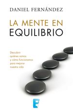 lib-la-mente-en-equilibrio-penguin-random-house-grupo-editorial-argentina-9789876276580