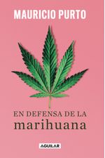lib-en-defensa-de-la-marihuana-penguin-random-house-grupo-editorial-chile-9789569582875