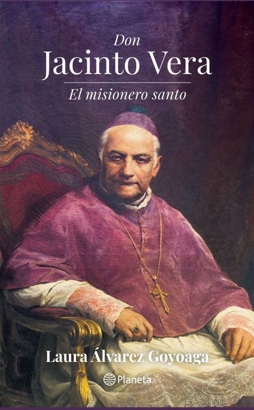 Don Jacinto Vera El misionero santo