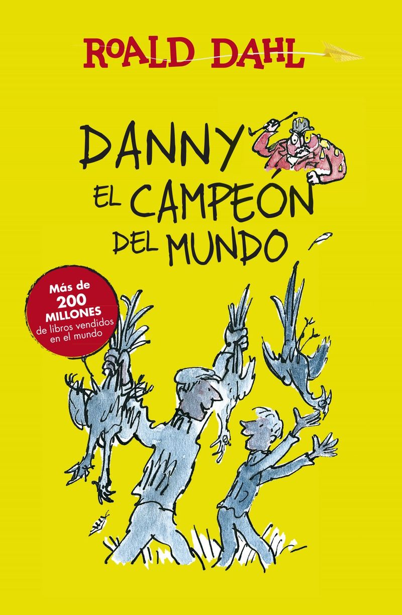 lib-danny-el-campeon-del-mundo-coleccion-alfaguara-clasicos-penguin-random-house-grupo-editorial-espaa-9788420458809