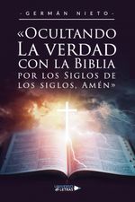 lib-ocultando-la-verdad-con-la-biblia-por-los-siglos-de-los-siglos-amen-grupo-planeta-9788419390479