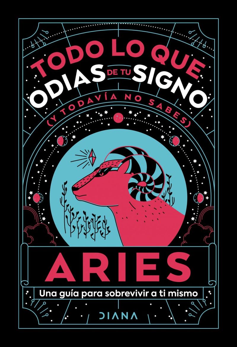 lib-aries-todo-lo-que-odias-de-tu-signo-y-todavia-no-sabes-grupo-planeta-mxico-9786073908061
