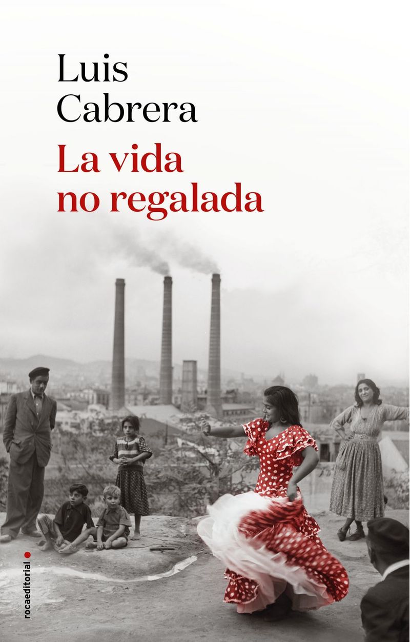 lib-la-vida-no-regalada-roca-editorial-de-libros-9788418249068