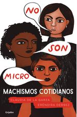 lib-no-son-micro-machismos-cotidianos-penguin-random-house-grupo-editorial-mxico-9786073187985